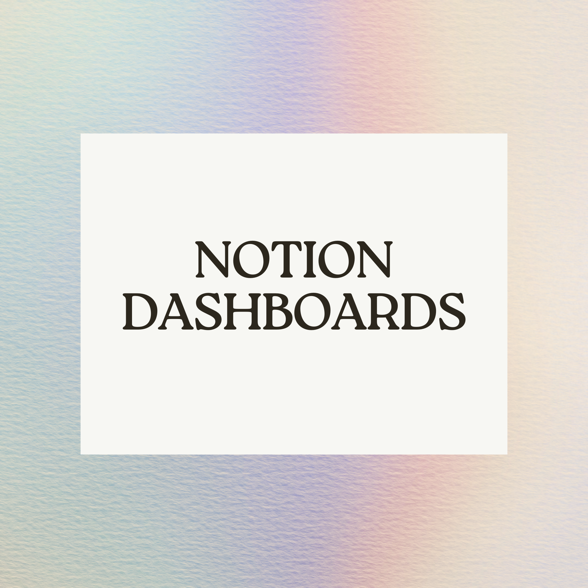 Notion Dashboards