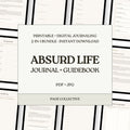 Cover of 'Absurd Life Journal + Guidebook' with text on a white background